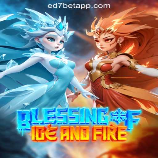 Exploring 'Blessing of Ice and Fire' on ED7.BET: The Premier Oficial Slots Brasil Platform