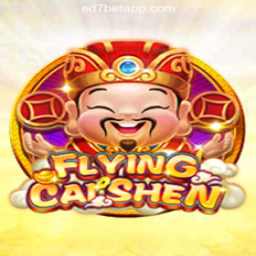 Discover the Exciting World of FlyingCaiShen on ED7.BET Platform