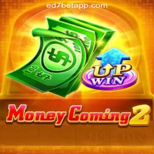 Discover the Thrills of MoneyComing2 on the ED7.BET Platform