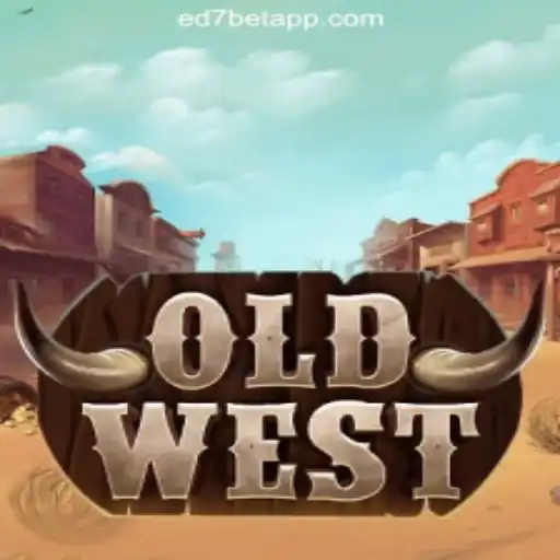 Explore the Exciting World of OldWest on ED7.BET Platform-Oficial Slots Brasil